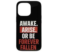 Awake Arise Or Be Forever Fallen - paradise lost Quote Case for iPhone 13 Pro