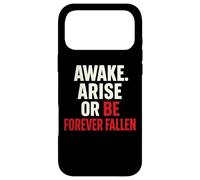 Awake Arise Or Be Forever Fallen - paradise lost Quote Case for iPhone 17 Pro Max