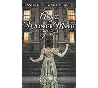 Awake at Widmore Manor: 5 (Once Upon a Regency)