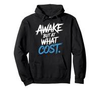 Awake But At What Cost Sarcastic Sleepy Existence |- Pullover Hoodie