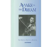 Awake in the Dream: The Spiritual Diary of a Rockstar