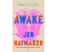 Awake : Losing My Marriage, Finding Myself