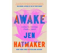 Awake : Losing My Marriage, Finding Myself