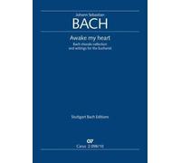 Awake my heart. Bach Chorale Collection and settings for the Eucharist Vocal sc