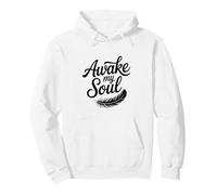 Awake My Soul Inspirational Quote Pullover Hoodie