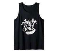 Awake My Soul Inspirational Quote Tank Top