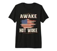 Awake, Not Woke American Flags t Awake No Wokness Not Weak Premium T-Shirt