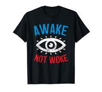 Awake Not Woke Anti Politically Correct PC Cancel Culture T-Shirt