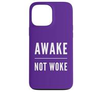 Awake Not Woke Free Speech Political Censorship Anti Woke Case for iPhone 13 Pro Max