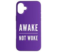 Awake Not Woke Free Speech Political Censorship Anti Woke Case for iPhone 16 Plus