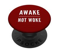 Awake Not Woke Free Speech Political Censorship Anti Woke PopSockets Adhesive PopGrip