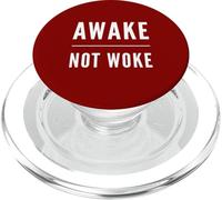 Awake Not Woke Free Speech Political Censorship Anti Woke PopSockets PopGrip for MagSafe