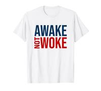 Awake Not Woke T-Shirt