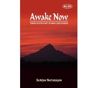 Awake Now: Toward an Epoch Shift in Human Consciousness