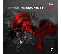 Awake The Machines Vol. 4 by Various