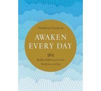 Awaken Every Day: 365 Buddhist Reflections to Invite Mindfulness and Joy