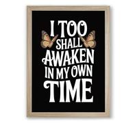 Awaken in My Own Time Typography Framed Wall Art Print A2 (59.4×42cm) Oak, Wall Decor for Living Room, Bedroom, Office & Home, Ready to Hang, Art Gift