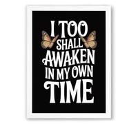 Awaken in My Own Time Typography Framed Wall Art Print A3 (42×29.7cm) White, Wall Decor for Living Room, Bedroom, Office & Home, Ready to Hang, Art Gift