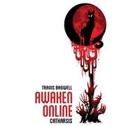Awaken Online, Book 1 : Catharsis