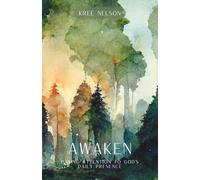 Awaken: Paying Attention to God's Daily Presence