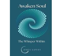 Awaken Soul: The Whisper Within