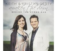 Awaken the Dawn, Behind the Hymns DVD with Keith & Kristyn Getty
