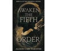 Awaken the Fifth Order (The Immortal Orders)