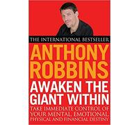 Awaken The Giant Within How to Take Immediate Control of Your Mental Emotional Physical and Financial Life Paperback 2 Jan 2001