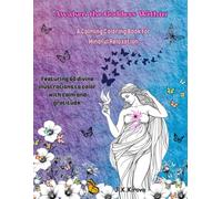 Awaken the Goddess Within - Pause & Breathe - A Calming Coloring Book for Mindful Relaxation: A Soothing Journey of Creativity, Gratitude & Inner Peace
