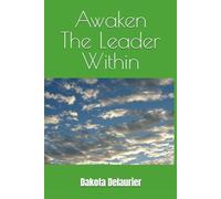 Awaken The Leader Within