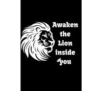 Awaken the Lion inside you: A Monthly Planner to Conquer Goals with Courage and Clarity
