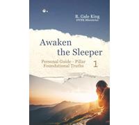 Awaken the Sleeper Personal Guide - Pillar 1 Foundational Truths: Pillar 1 Foundational Truths (1)