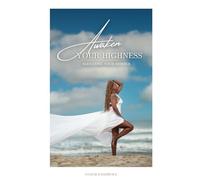 Awaken Your Highness: Elevate your Essence