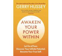 Awaken Your Power Within: Let Go of Fear. Discover Your Infinite Potential. Become Your True Self.