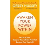 Awaken Your Power Within: Let Go of Fear. Discover Your Infinite Potential. Become Your True Self.