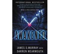 Awakened: A Dark Sci-Fi Horror Thriller Set Deep Beneath New York City's Subway System