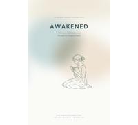 Awakened: A Woman's Guided Journey Through the Gospel of Mark - A 16-Session Self-Guided Bible Study (Walking through together)