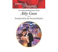 Awakened by the Scarred Italian (Passion in Paradise)
