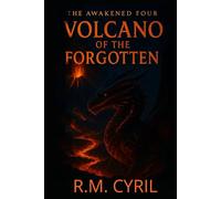 AWAKENED FOUR: VOLCANO OF THE FORGOTTEN