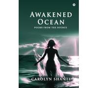 Awakened Ocean: Poems from the Source