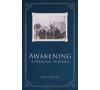 Awakening: A Personal Sojourn