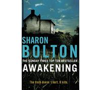 Awakening: A terrifying, heart-racing, up-all-night thriller from Richard & Judy bestseller Sharon Bolton