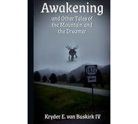 Awakening: and Other Tales of the Mountain and the Dreamer
