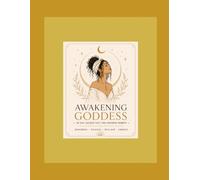Awakening Goddess: A 28-Day Sacred Fast & Feminine Rebirth