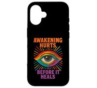 Awakening Hurts Before It Heals Third Eye Soul Enlightenment Case for iPhone 16