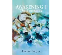 Awakening I: The Beginning