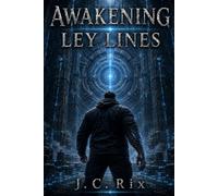 Awakening Ley Lines (The Ley Chronicles)