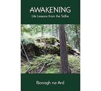 Awakening: Life Lessons from the Sidhe