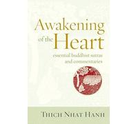 Awakening of the Heart: Essential Buddhist Sutras and C - NEW Thich Nhat Hanh 2