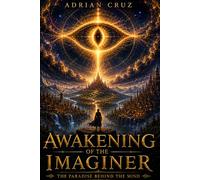 Awakening of the Imaginer